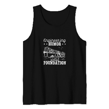 Discover Engineering Humor Solid Foundation vintages Civil Engineer Tank Tops