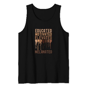 Discover Educated Motivated Elevated Melanated Black History Month 6 Tank Tops