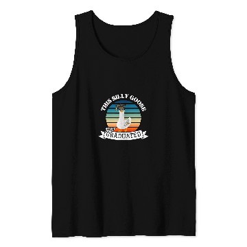 Discover This Silly Goose Just Graduated Funny Graduation Tank Tops