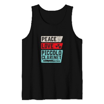 Discover Funny Clarinet Peace Love Piccolo Clarinet Instrument Piccolo Players Tank Tops