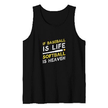 Discover Sport Baseball If Baseball Is Life Softball Is Heaven 1 Tank Tops