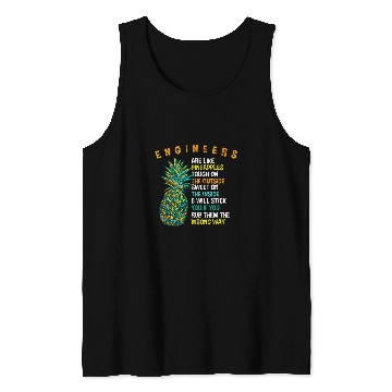 Discover Engineers are Like pineappless Engineering Summer Builder Tank Tops