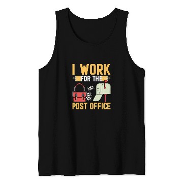 Discover I Work For The Post Office I Postal Worker Tank Tops