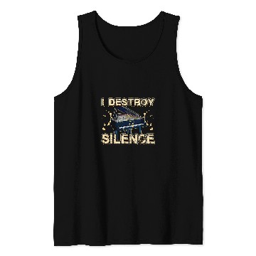 Discover Funny Piano I Destroy Silence Disturbance Grand Keys Piano Piano Piano Tank Tops