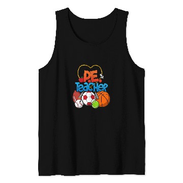 Discover School P E Teacher Physical Education Tank Tops