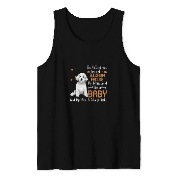 Discover Bichon Pet Frise Im Telling You Im Not A Bichon Frise Tank Tops