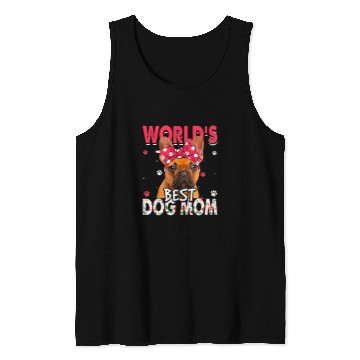 Discover French Bulldog Pet Womens Worlds bests French Bulldog Dog Mom Funny Mothers Day Tank Tops