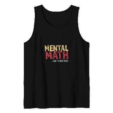 Discover Mental Math No Thank You Tank Tops