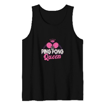 Discover Sport Ping Pong Tournament Ping Pong Queen Tank Tops