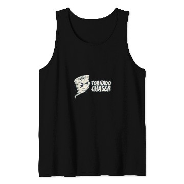 Discover Tornado Chaser Weather Storm Forecaser Meteorologist Tank Tops