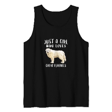 Discover Pyrenees Pet Im Just A Girl Who Loves Great Pyrenees Tank Tops