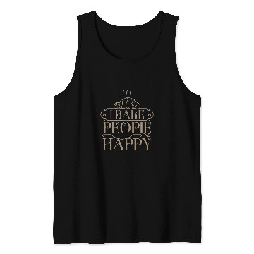 Discover I Bake People Happy Croissant Baker Baking Lover Men Women Tank Tops
