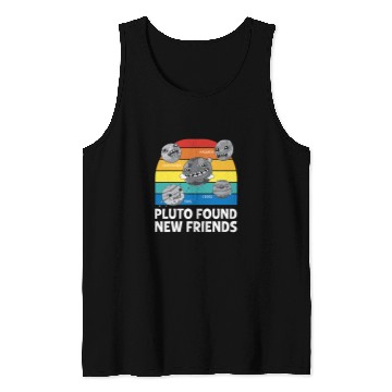 Discover Pluto Found New Friends Pluto Lover Astronomer 2 Tank Tops