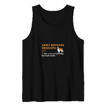 Discover Dog Saint Bernard Grandpa Definition Tank Tops