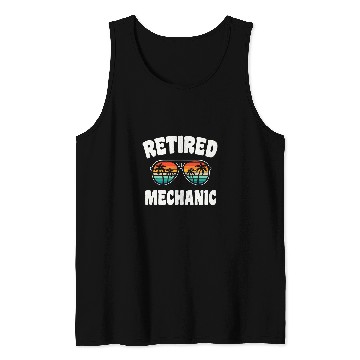 Discover Retired Mechanic Funny Retirement Congratulations Tank Tops