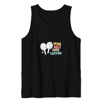 Discover Sport Ping Pong You just got served funny Tank Tops
