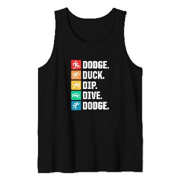 Discover Sport Dodgeball Duck Dip Dive dodges 0 Tank Tops