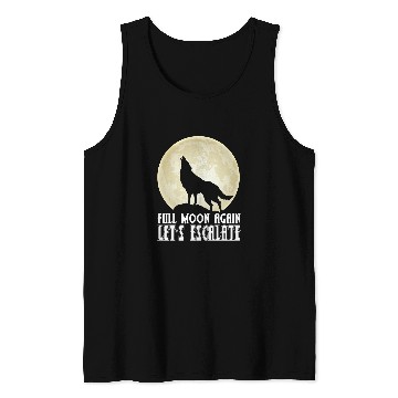 Discover Coyote Mammal Full moon wolfs lets howl and escalate Tank Tops