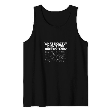 Discover What Exactly Didnt You Understand Astrology Astrophysics Tank Tops