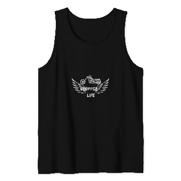 Discover Chopper life 2motorcycle 2Biker tee Tank Tops