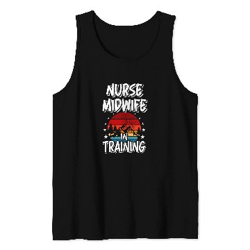 Discover nurses Midwife in Training Future nurses Midwife Tank Tops