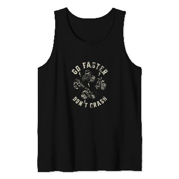 Discover Go Faster Dont Crash 2Motorcycles Tank Tops