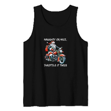 Discover Naughty or Nice Throttle It Twice Motorcycle Christmas 21 Tank Tops