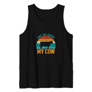 Discover Cow Pet Ask Me About My Cow Funny Farming Tank Tops