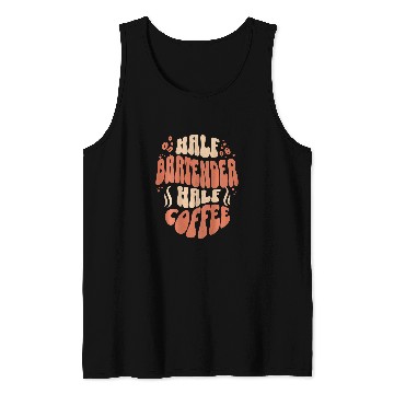 Discover Half Bartender Half Coffee Funny Coffee Funny Backprint Tank Tops