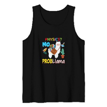 Discover Llama Pet Physics No Probllama Problem Llama Kid Student Teacher Back Tank Tops