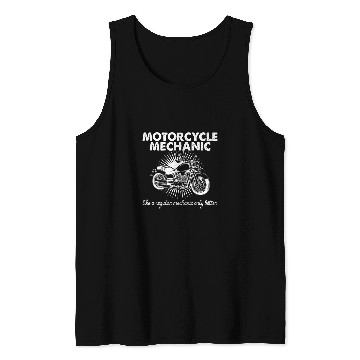 Discover Motorcycle mechanic regulate but better hilarious design Tank Tops