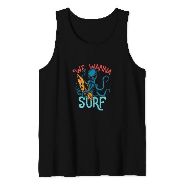 Discover Octopus Pet We Wanna Surf Tank Tops