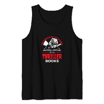 Discover Book Fun I am Freakin reading Thriller Tank Tops