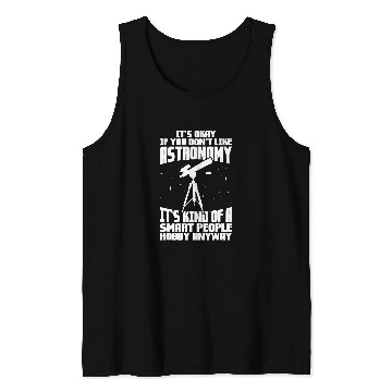Discover Astronomer Its Okay Astronomy Tank Tops