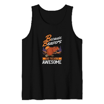 Discover Beaver Pet Because Beavers are freaking awesome Beaver Tank Tops