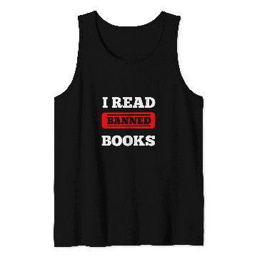 Discover I Read Banned Books Week Librarian Reader Nerd Men 21 Tank Tops