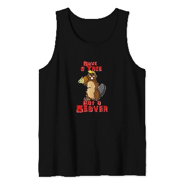 Discover Beaver Pet Save a Tree Eat a Beaver Funny Earth Day 06 Tank Tops