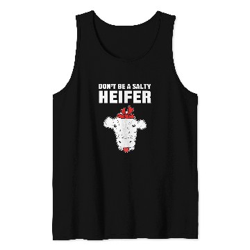 Discover Cow Pet Dont Be A Salty Heifer 2Farming Cow Farmer Tank Tops