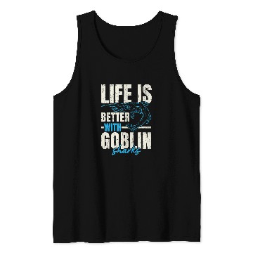 Discover Shark Pet Life Is Better With Goblin Sharks Marine Biology Tank Tops