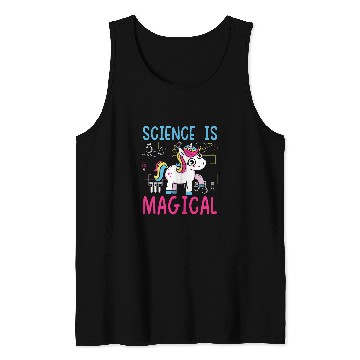 Discover Unicorn Pet Science Is Magical Unicorn Squad Biology Chemistry Lover Tank Tops