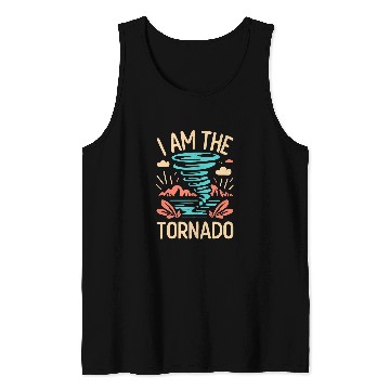 Discover I Am The Tornado Meteorologist Hurricane Twister Tank Tops