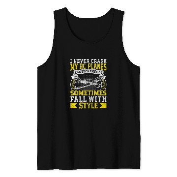 Discover Airplane RC Plane I Never Crash However They Fall With Style 24 Tank Tops