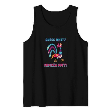 Discover Chicken Pet Funny Guess What Chicken Butt White Design 81 Tank Tops