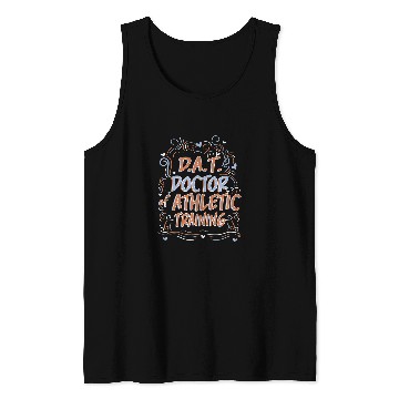 Discover D A T  Doctor of Athletic Training Graduate Tank Tops