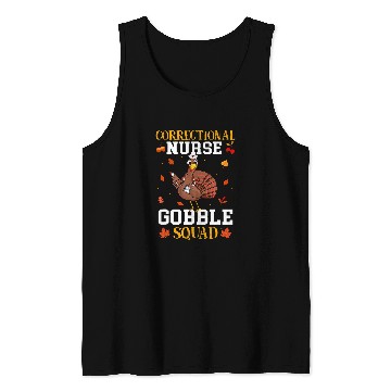 Discover nurses Job Correctional nurses Gobble Squad Turkey Thanksgiving Matching Tank Tops