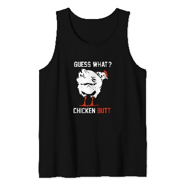 Discover Chicken Pet Funny Guess What Chicken Butt White Design Tank Tops