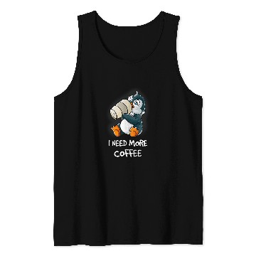 Discover Penguin Pet I Need More Coffee In My Mug Caffeine Nerd Funny Tank Tops