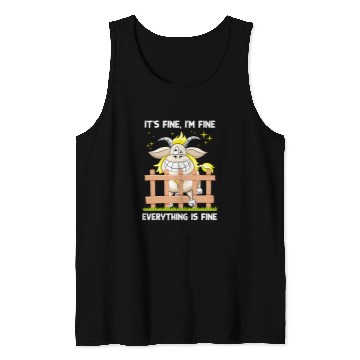 Discover Goats Pet Its Fine Im Fine Everything Is Fine Men Women Tank Tops