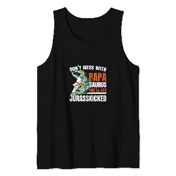 Discover Dinosaur Pet Dont Mess With Papasaurus Future Paleontologist Tank Tops