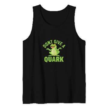Discover Frog Pet Dont give a quark frog green frog frog toad Tank Tops